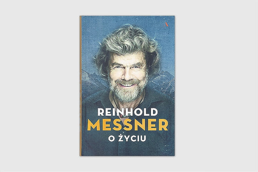 Reinhold Messner. O życiu