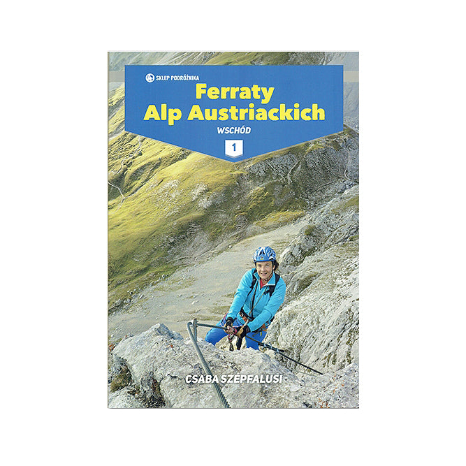 Ferraty Alp Austriackich. Tom 1. Wschód