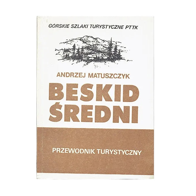 Beskid Średni. Przewodnik turystyczny