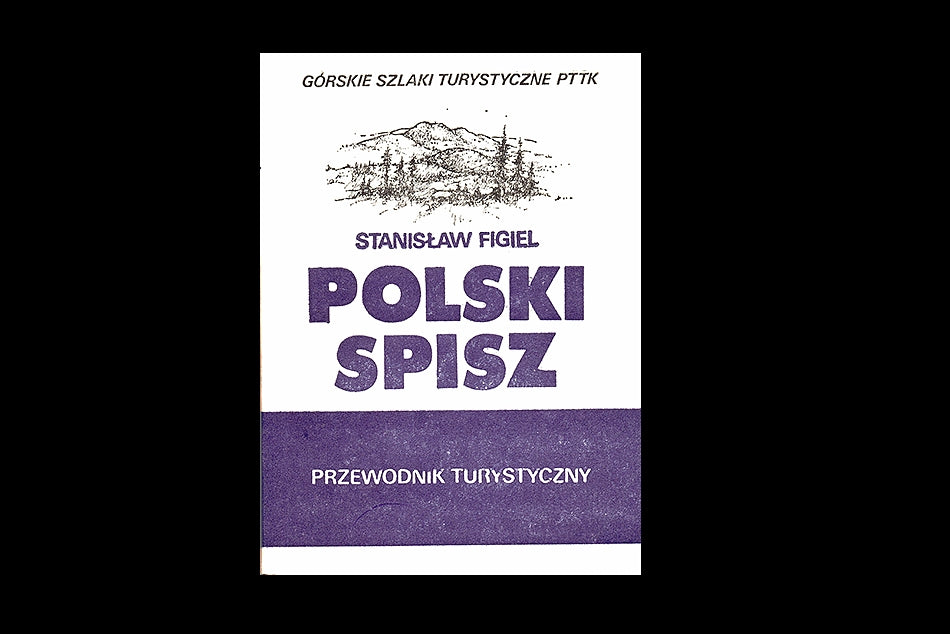 Polski Spisz. Przewodnik turystyczny