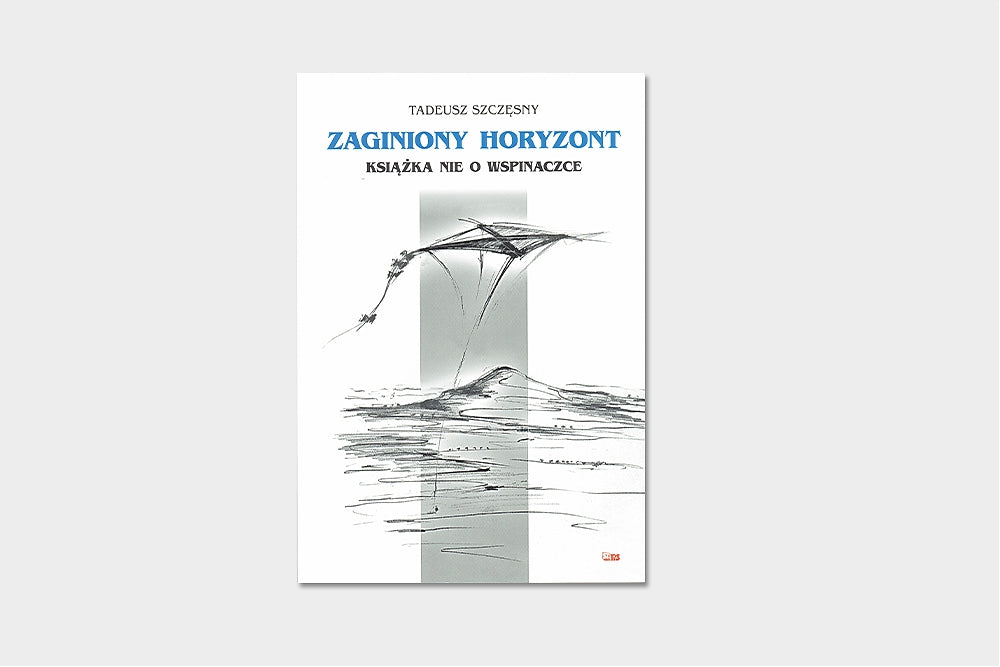 Zaginiony horyzont. Książka nie o wspinaczce