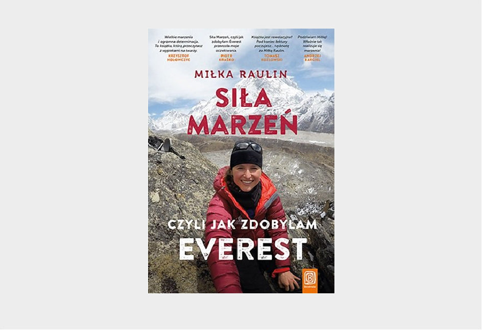 Siła marzeń, czyli jak zdobyłam Everest