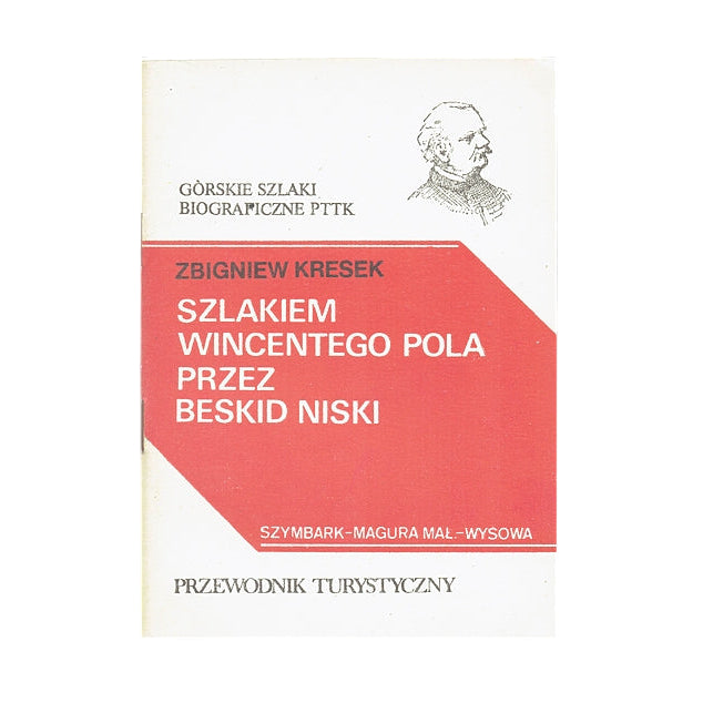 Szlakiem Wincentego Pola przez Beskid Niski