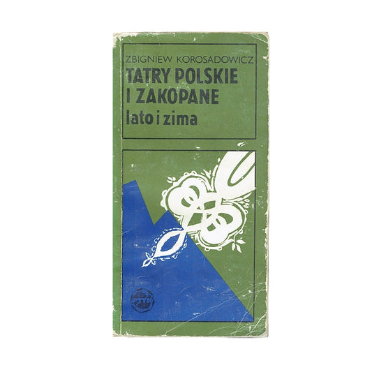 Tatry Polskie i Zakopane - lato i zima