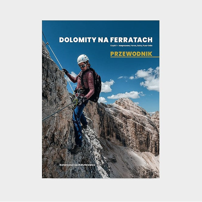 DOLOMITY NA FERRATACH - przewodnik tom I