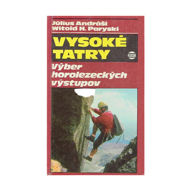 Vysoke Tatry. Vyber horolezeckych vystupov