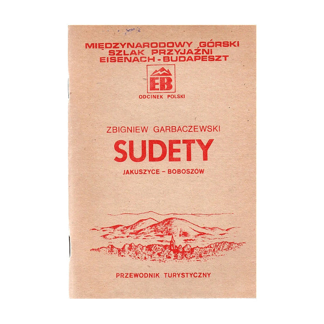 Sudety. Jakuszyce - Boboszów. Przewodnik turystyczny