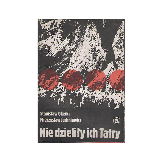 Nie dzieliły ich Tatry
