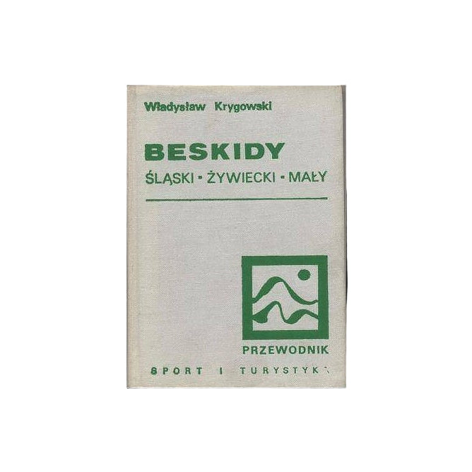 Beskidy. Śląski - Żywiecki - Mały i Makowski (część zachodnia) Wyd. IV