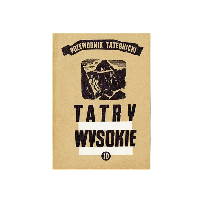 Tatry Wysokie. Przewodnik taternicki 10