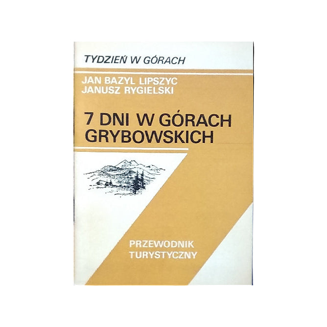 7 dni w Górach Grybowskich. Przewodnik turystyczny