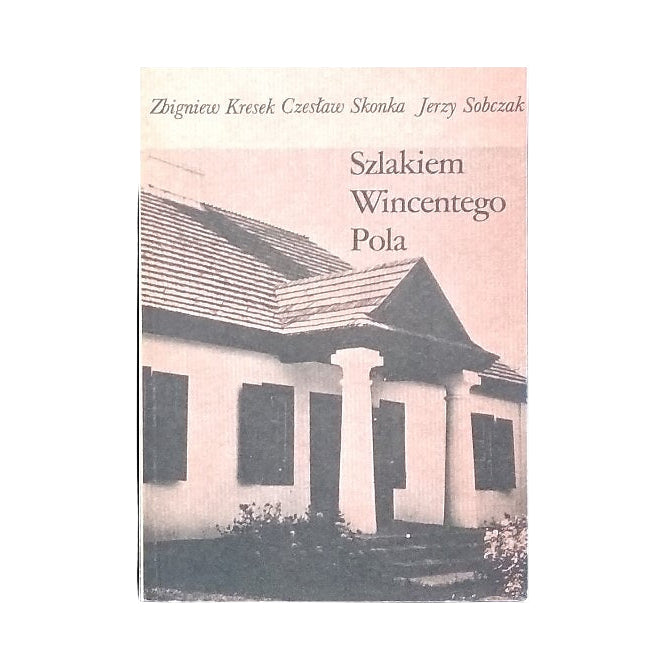 Szlakiem Wincentego Pola