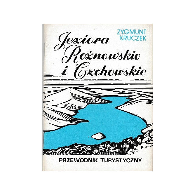 Jeziora Rożnowskie i Czchowskie. Przewodnik turystyczny