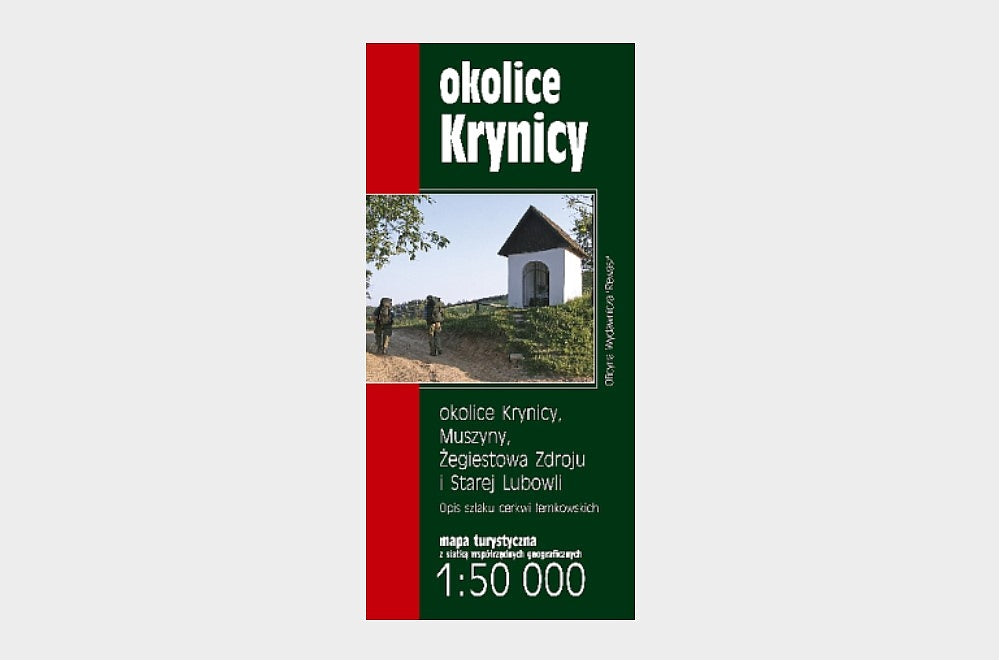 Okolice Krynicy, Muszyny, Żegiestowa Zdroju i Starej Lubowli. Opis szlaku cerkwi łemkowskich. Mapa turystyczna w skali 1:50 000