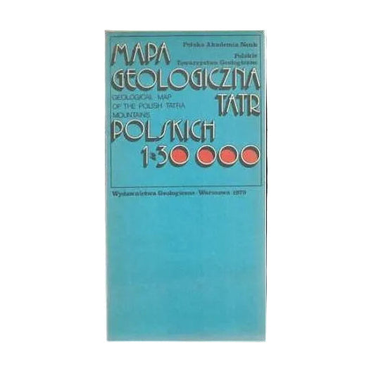 Mapa geologiczna Tatr Polskich 1:30 000