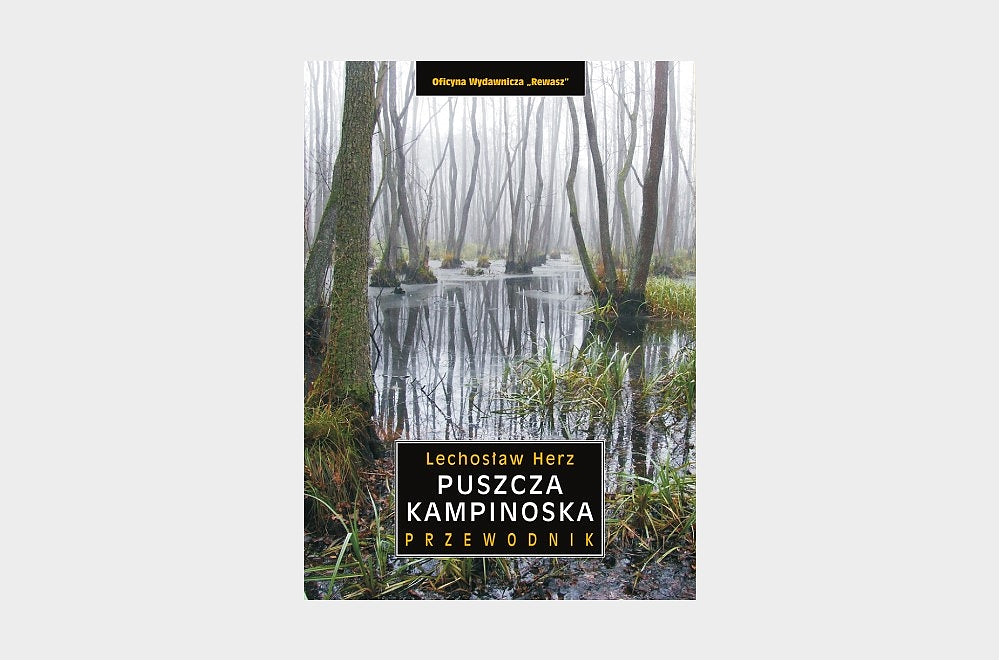 Puszcza Kampinoska. Przewodnik. Wyd. 4