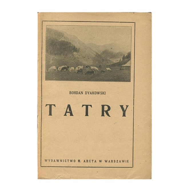 Tatry. Opis przyrodniczo-geograficzny z licznemi rycinami