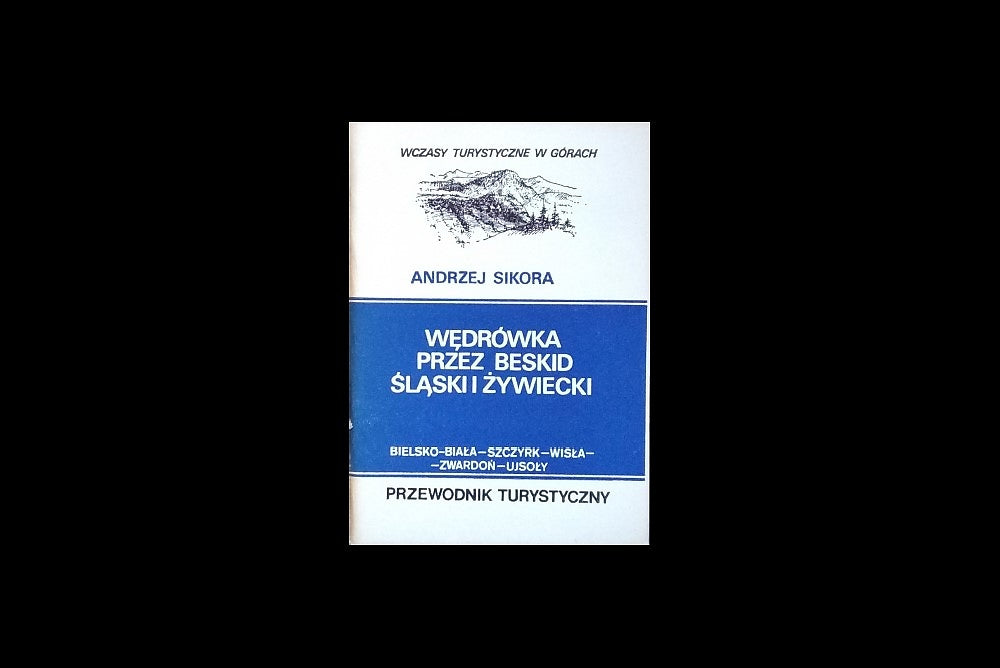 Wędrówka przez Beskid Śląski i Żywiecki