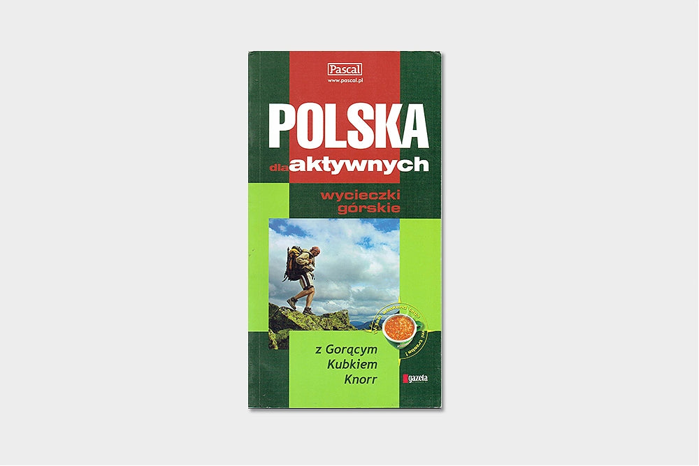 Polska Dla Aktywnych. Wspinaczka i Wycieczki Górskie