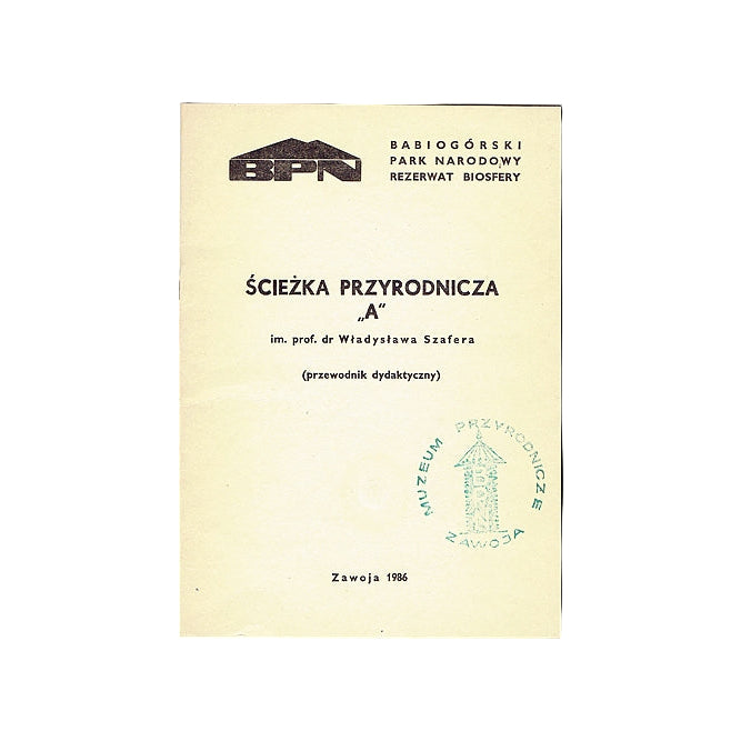 Ścieżka przyrodnicza A im. prof. dr Władysława Szafera (przewodnik dydaktyczny).
