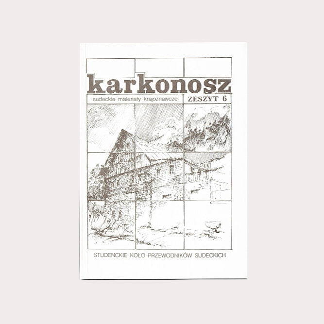 Karkonosz. Sudeckie materiały krajoznawcze nr 6