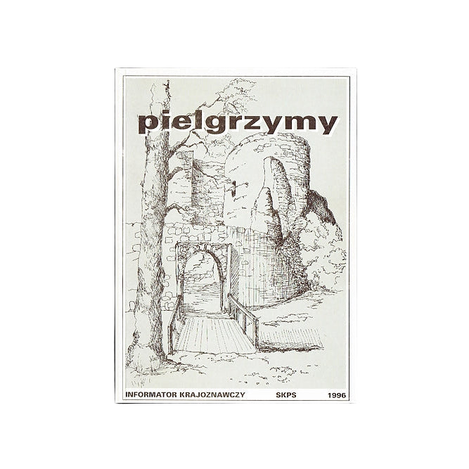 Pielgrzymy 96. Informator krajoznawczy