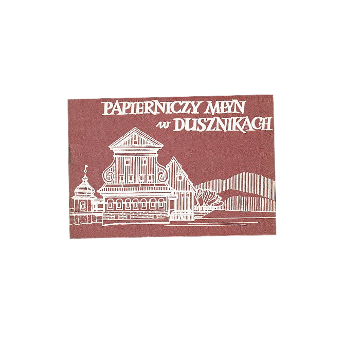 Papierniczy Młyn w Dusznikach