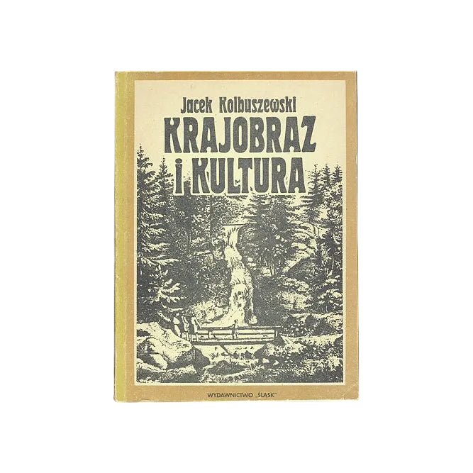 Krajobraz i kultura. Sudety w literaturze i kulturze polskiej