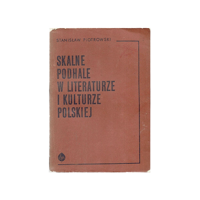 Skalne Podhale w literaturze i kulturze polskiej
