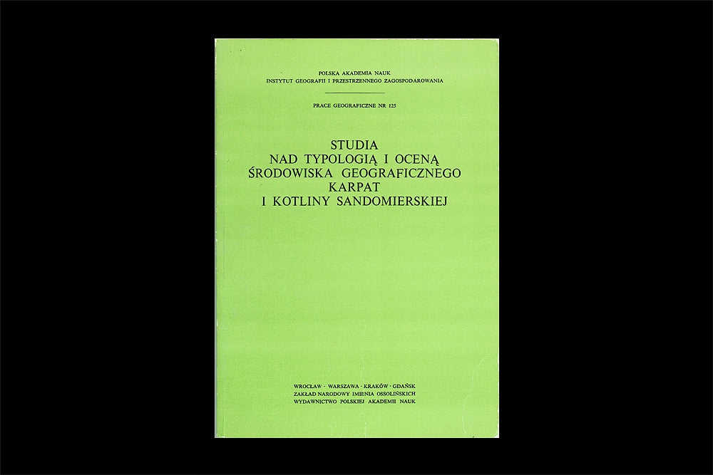 Studia nad typologią i oceną środowiska geograficznego Karpat i Kotliny Sandomierskiej. Prace geologiczne nr 125