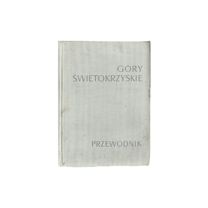 Góry Świętokrzyskie. Przewodnik. Wyd. V