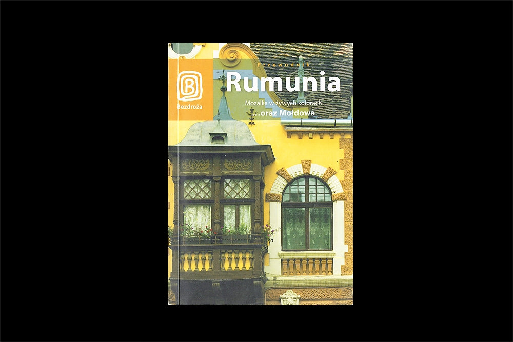 Rumunia. Mozaika w żywych kolorach ...oraz Mołdowa