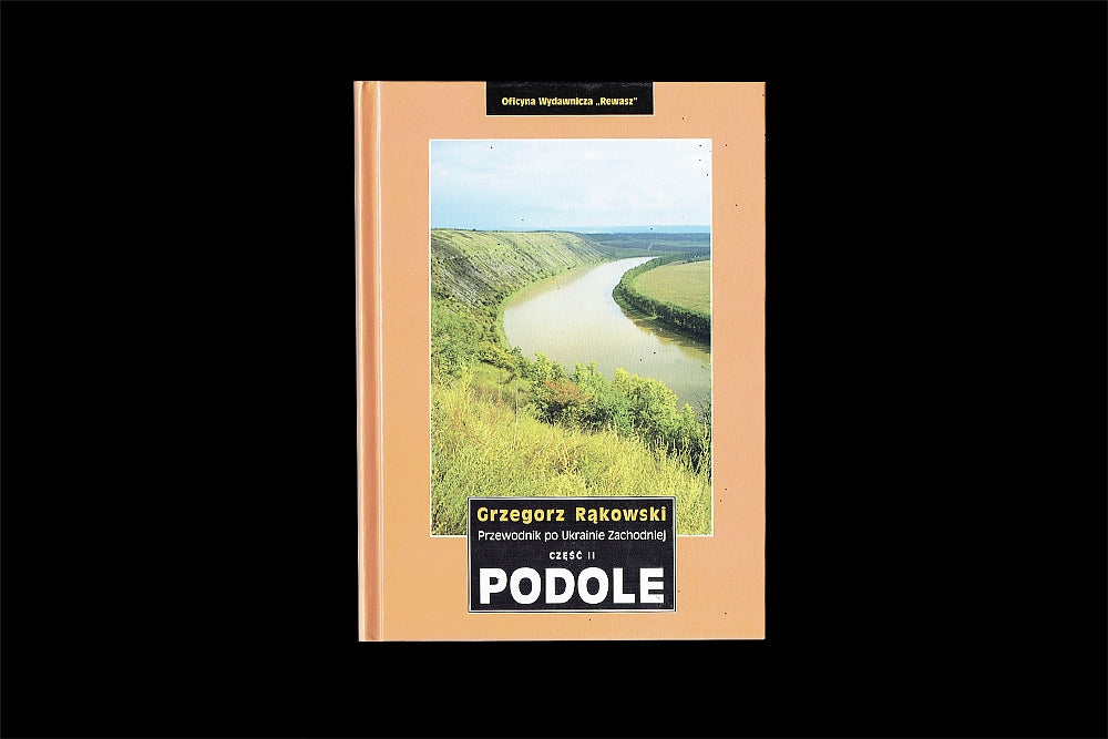 Podole. Przewodnik po Ukrainie Zachodniej część II
