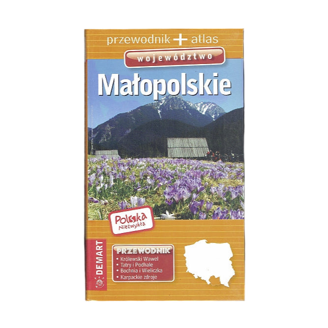Małopolskie. Przewodnik + atlas