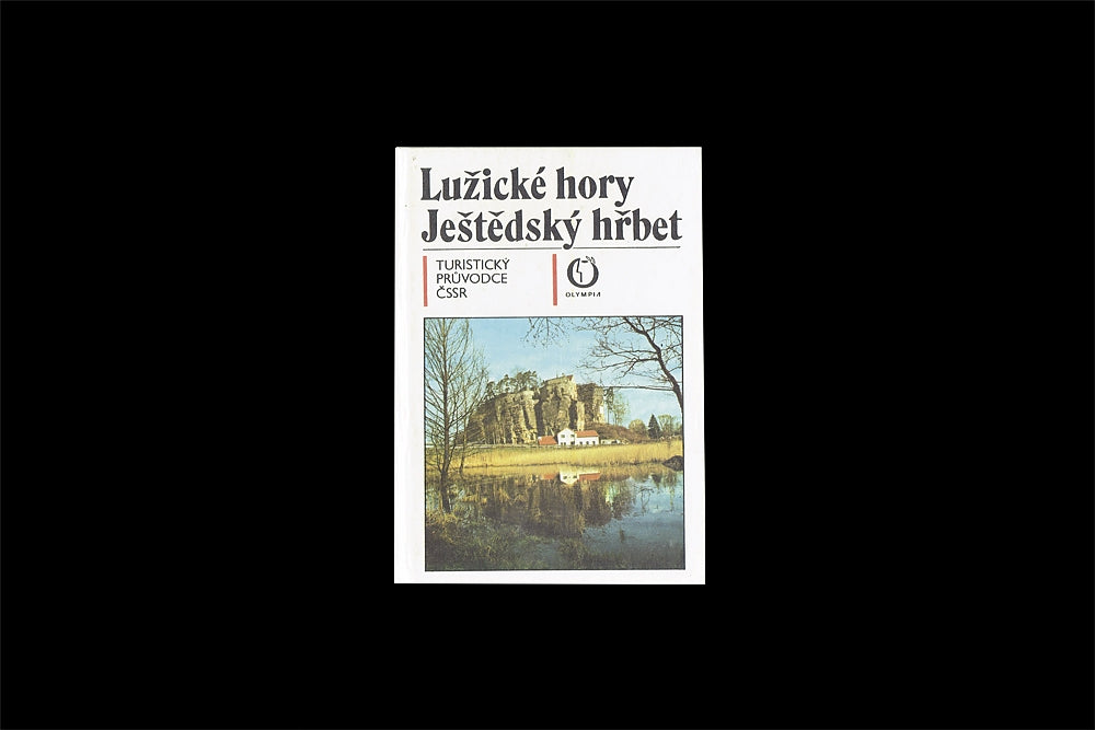 Luzicke hory. Jestedsky hrbet. Turisticky Pruvodce CSSR (31 )