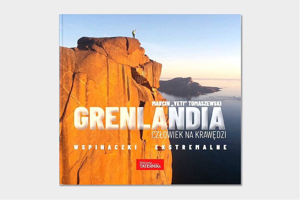 Grenlandia – człowiek na krawędzi. Wspinaczki Ekstremalne + Taternik nr 375 gratis