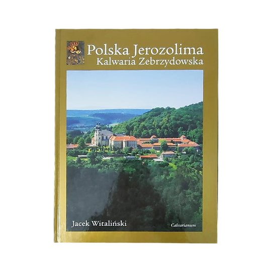 Polska Jerozolima Kalwaria Zebrzydowska