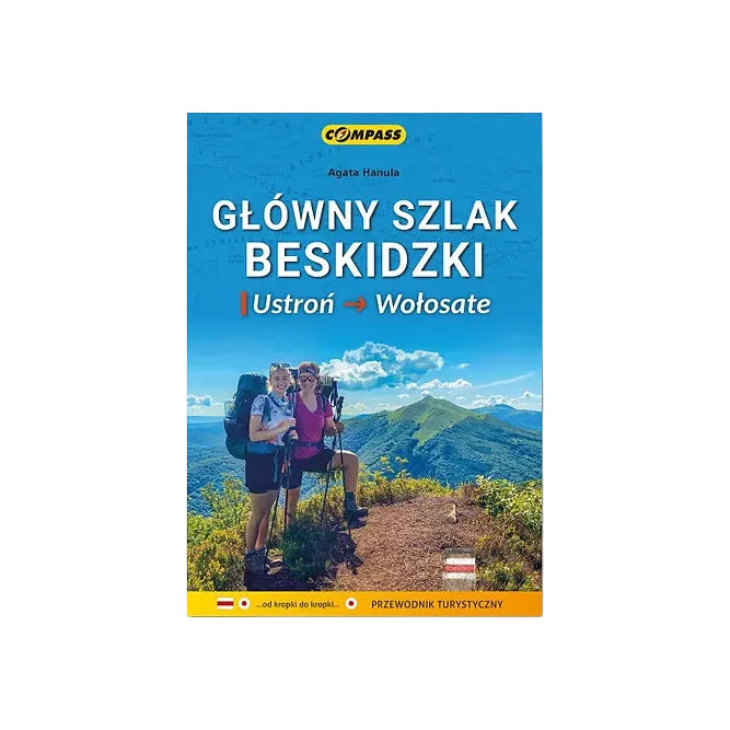 Główny Szlak Beskidzki. Ustroń - Wołosate. Przewodnik turystyczny