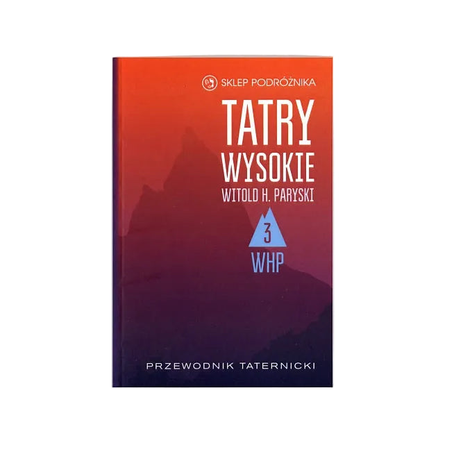 Tatry Wysokie. Cz. 3. Granacka Przełęcz – Wołoszyn. Przewodnik taternicki