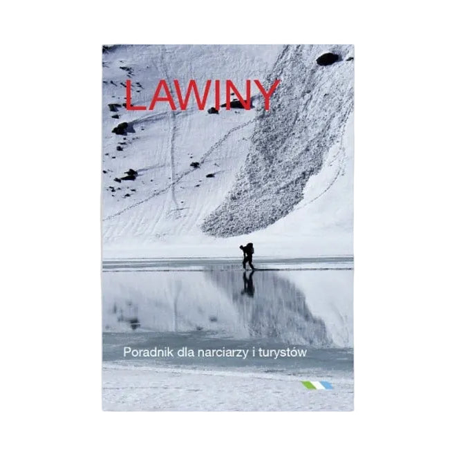 Lawiny. Poradnik dla narciarzy i turystów
