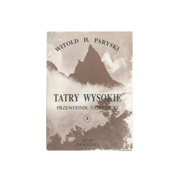 Tatry Wysokie. Przewodnik taternicki 2