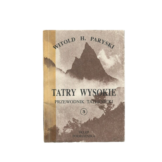 Tatry Wysokie. Przewodnik taternicki 3
