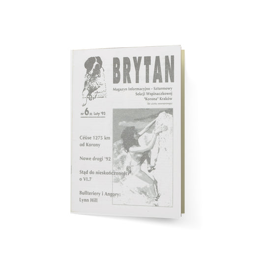 Brytan. Magazyn Informacyjno-Szturmowy Sekcji Wspinaczkowej „Korona” Kraków. Nr 6 (8) luty 1993