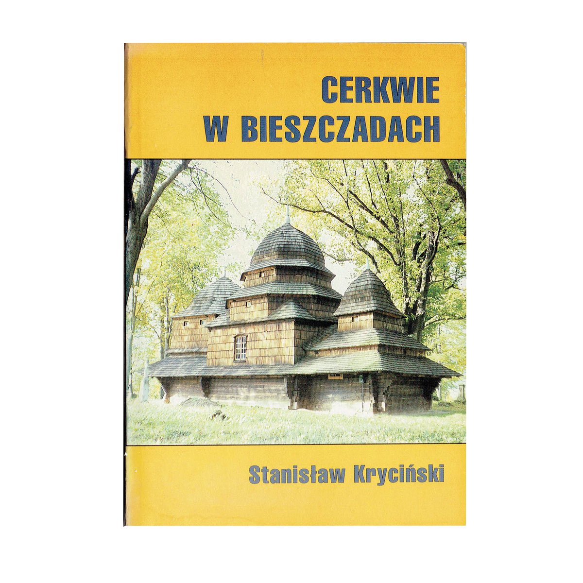 Cerkwie w Bieszczadach. Wyd. 2