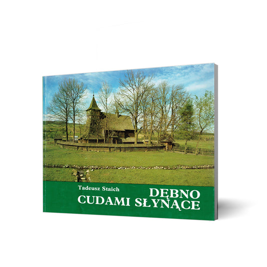 Dębno cudami słynące