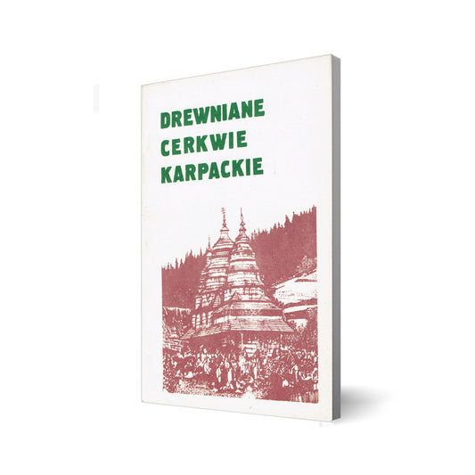 Drewniane cerkwie karpackie
