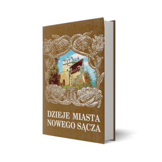 Dzieje miasta Nowego Sącza. Tom II