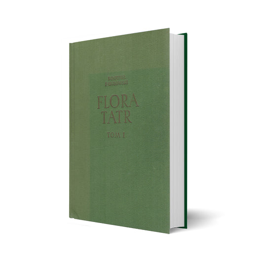 Flora Tatr. Tom 1.  Rośliny naczyniowe