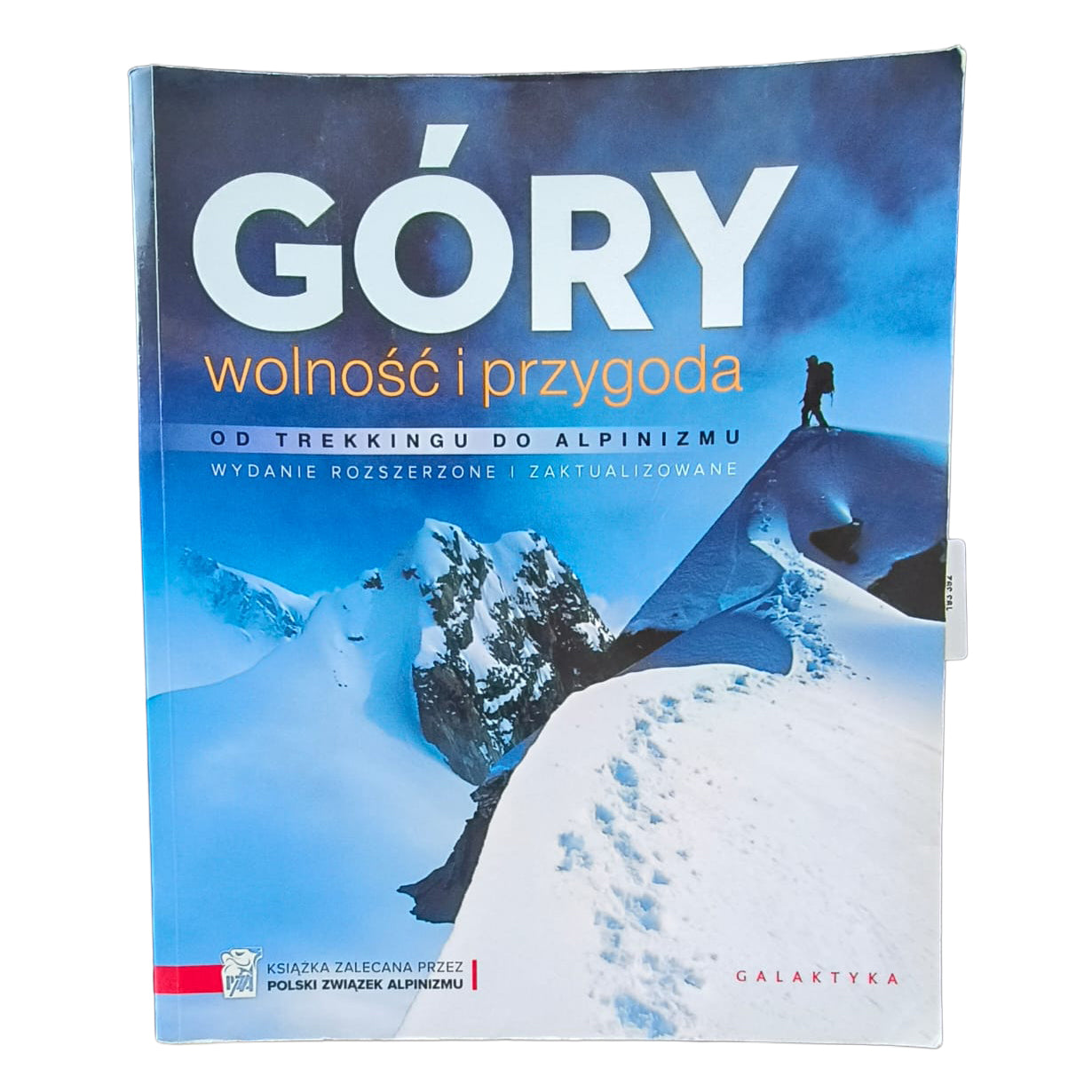 Góry. Wolność i przygoda. Od trekkingu po alpinizm