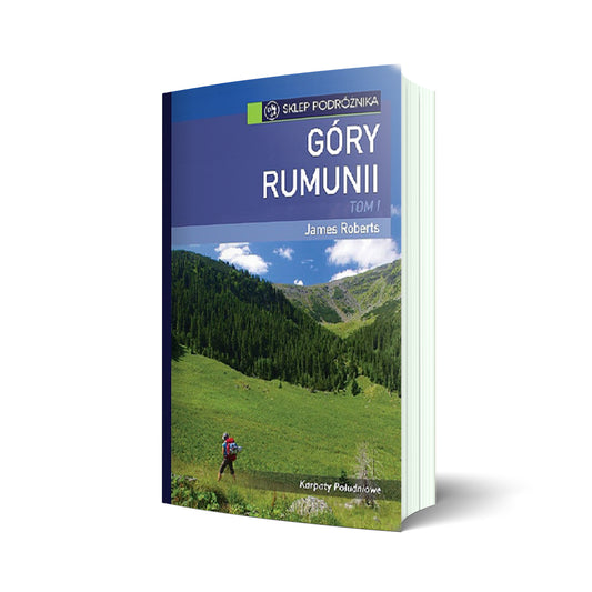 Góry Rumunii tom I Karpaty Południowe (wydanie 2012)